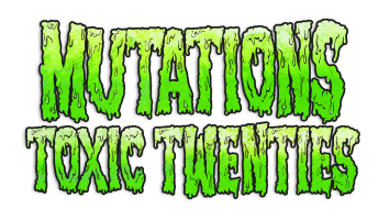 Mutations Toxic Twenties.png